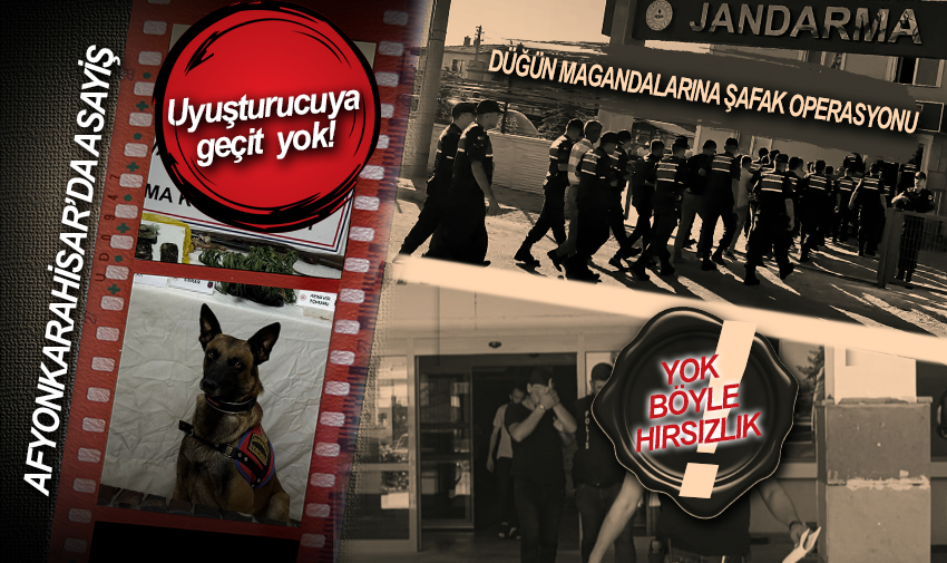 Afyonkarahisar’da asayiş…